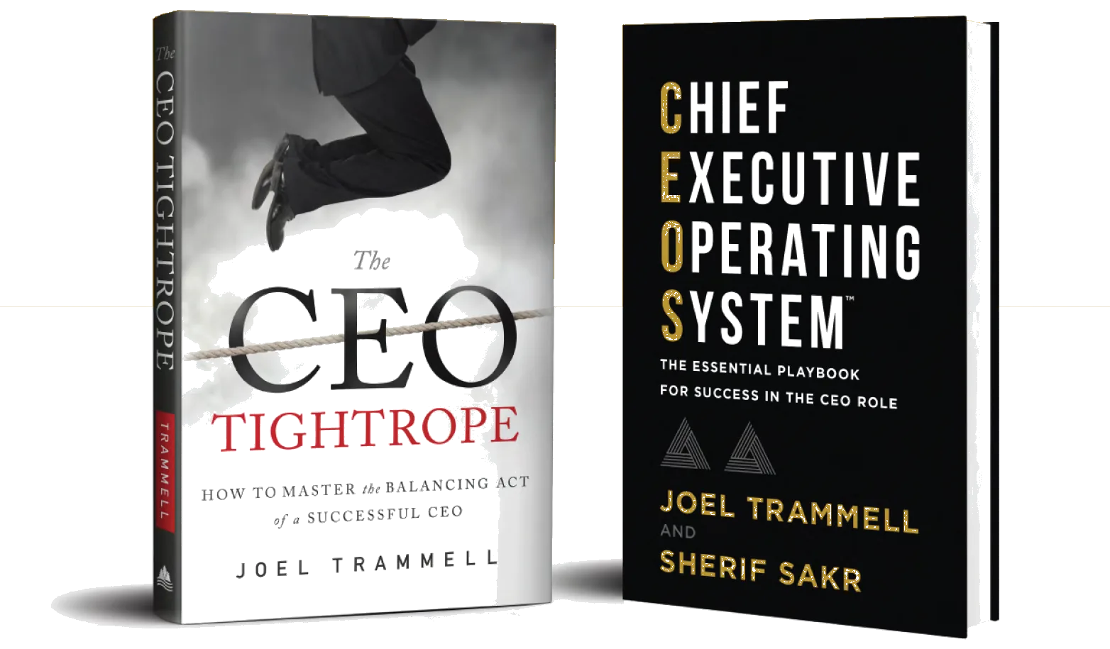 The CEO Tightrope and The Chief Executive Operating System by Joel Trammell